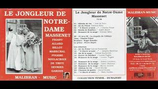 Jules Massenet—Le Jongleur de Notre-Dame (Historic Recordings)