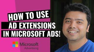 Learn About Ad Extensions in Microsoft Ads!