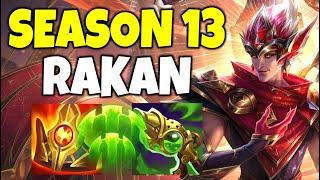 HOW TO PLAY RAKAN SUPPORT IN SEASON 13 (HE'S BACK)