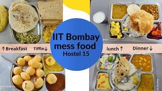 IIT Bombay mess Food ||fresher's hostel