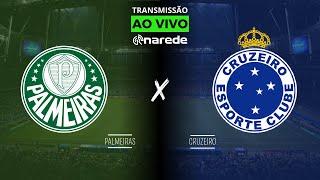 PALMEIRAS X CRUZEIRO AO VIVO - TRANSMISSÃO AO VIVO BRASILEIRÃO 2024