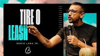 DENIO LARA JUNIOR | TIRE O LEASH