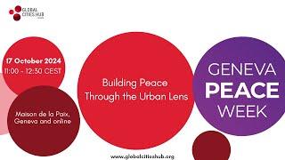 Building Peace through the urban lens