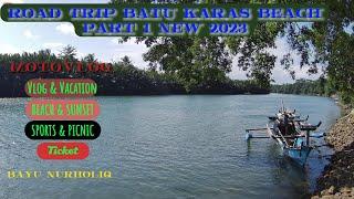 LATEST BATU KARAS BEACH TRIP ROAD 2023 !! PART 1 #beachbatukaras #batukaras