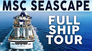 MSC SEASCAPE FULL SHIP TOUR 2023 | ULTIMATE CRUISE SHIP TOUR OF PUBLIC AREAS | THE CRUISE WORLD