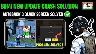 BGMI CRASH PROBLEM NEW UPDATE SOLUTION | BGMI AUTOBACK & BLACK SCREEN CRASH PROBLEM AFTER 3.4 UPDATE