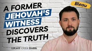 A Former Jehovah's Witness Discovers The Truth