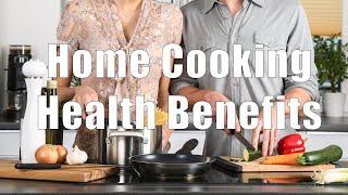 Home Cooking Health Benefits (Nutrition 101, DiTuro Productions, LLC)