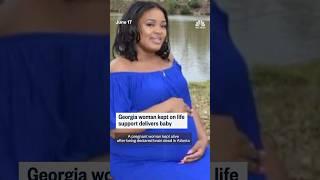 Georgia woman who was kept on life support delivers baby boy