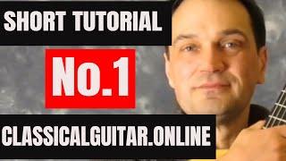 Classical Guitar Online - Short Tutorial No.1 - It all starts here!