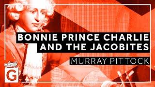 Bonnie Prince Charlie and the Jacobites