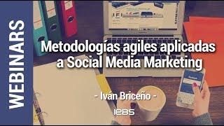 Webinar "Metodologías agiles aplicadas a Social Media Marketing" de Akademus from IEBS