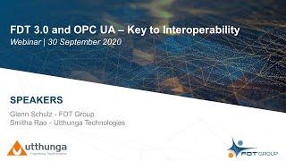 WEBINAR  FDT 3.0 & OPC UA Key to Interoperability