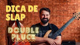 Dica de Slap - Double Pluck - Fernando Barbosa