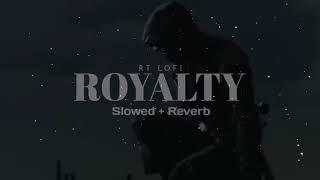 Royalty slowed  reverb   Egzod & Maestro chives  RT Lofi
