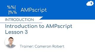 AMPscript Lesson 3: Dynamic Email Content using AMPscript in Salesforce Marketing Cloud