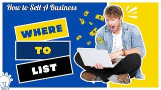 Top Sites to List Your Business for Sale in 2024!