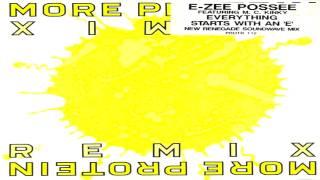 E-Zee Possee - Everything Starts With An "E" (Renegade Soundwave Mix) 1990