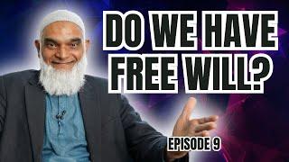 Are We Predestined or Free? | Ramadan Series 2025 | Dr. Shabir Ally | Episode 9