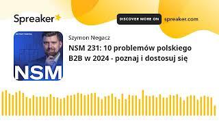 NSM 231: 10 problemów polskiego B2B w 2024 - poznaj i dostosuj się