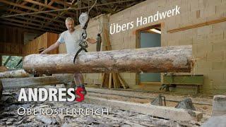 Andress OÖ - Über’s Handwerk