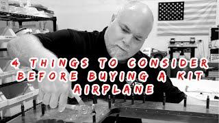 Ep. 7 | 4 Things To Consider Before Buying a Kit Airplane