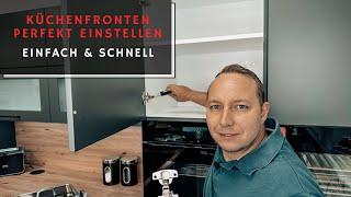 Anleitung: Küchenfronten perfekt einstellen – Einfach & Schnell allein machen!