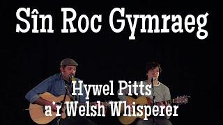 HyWelsh – Sîn Roc Gymraeg