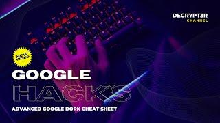 Advanced Google Dork Cheat Sheet | Google Dorking Tutorial | Decrypt3r