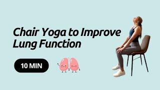 Chair Yoga Poses to IMPROVE Lung Function