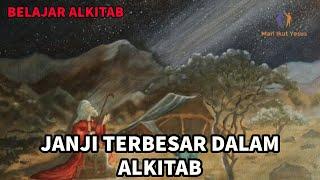 BELAJAR ALKITAB / Janji Terbesar Dalam Alkitab