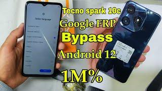 Tecno Spark 10c k15k FRP Bypass 2023 Android 12 no pc