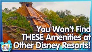 You Won't Find THESE Amenities at Other Disney World Resorts!