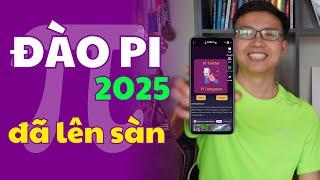 Cách đào PI mới nhất 2025 | PI Network đã lên sàn vẫn đào