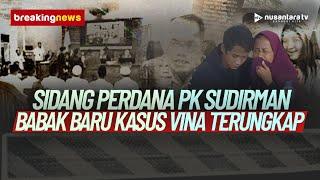 [BREAKING NEWS] PERDANA! Terpidana Sudirman Buka Suara di Sidang PK Kasus Vina Cirebon | NTV