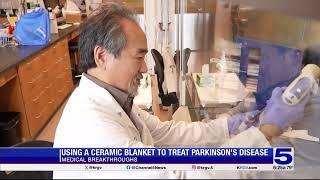 Medical Breakthroughs: Using a ceramic blanket to treat Parkinson's disease