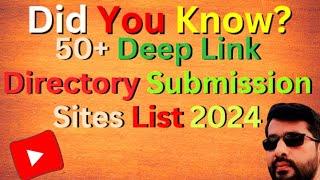 ️ 50 + Deep Link Directory Submission Sites List 2024  Top Deep Link Directory Submission Sites 