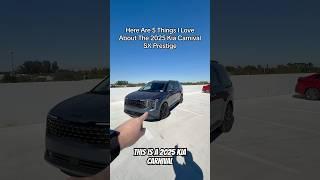 Here Are 5 Things I Love About The 2025 Kia Carnival!