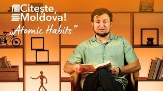 „Atomic Habits” de James Clear. Сitim cu caricaturistul și activistul civic Alex Bureț