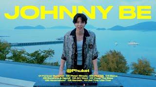 DJ JOHNNY BE: MORNING PLAYLIST @Phuket