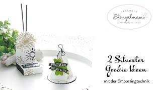 Anleitung 2 Silvester Goodie Ideen mit der Embossingtechnik | Tischgoodie für Silvester | Basteln