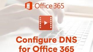 Office 365 Configuring DNS Records