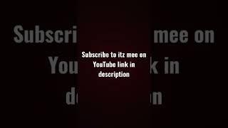SUBSCRIBE TO ITZ MEE ON YOUTUBE