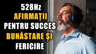 ÎNCEARCĂ DOAR O ZI! Nu vei regreta! 528 hz „EU SUNT”Afirmații pentru succes, bunăstare și fericire.