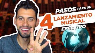 4 PASOS para un LANZAMIENTO musical EFECTIVO