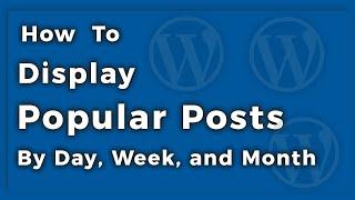 How to Display Popular Posts in WordPress Website