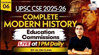 Complete Modern History | Education Commissions | Lec 06 | UPSC CSE 2025 | StudyIQ