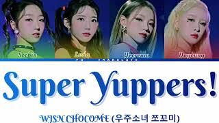 WJSN Chocome–Super Yuppers! (슈퍼 그럼요) перевод на русский[COLOR CODED LYRICS]