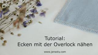 Nähtipp: Mit der Overlock um die Ecke nähen