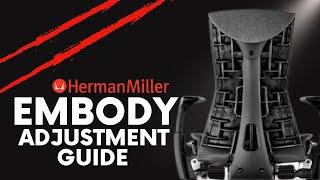 Complete Adjustment Guide On The Herman Miller Embody Chair